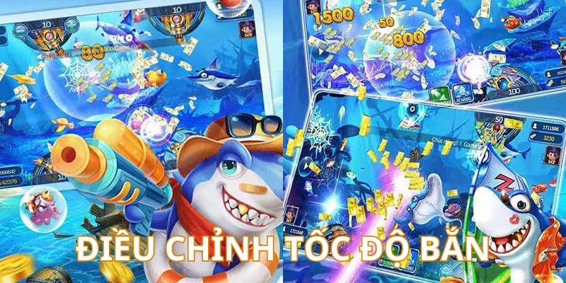Bắn Cá Xèng - Game Bắn Cá Online Làm Mưa Làm Gió 2024 4 Thay đổi tốc độ bắn cá để tăng hiệu quả
